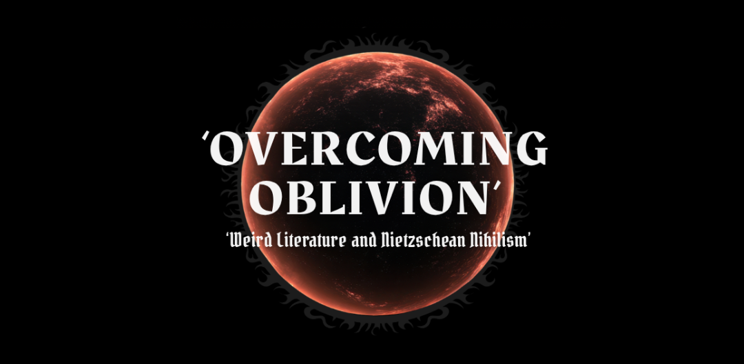 Weird Literature and Nietzschean Nihilism